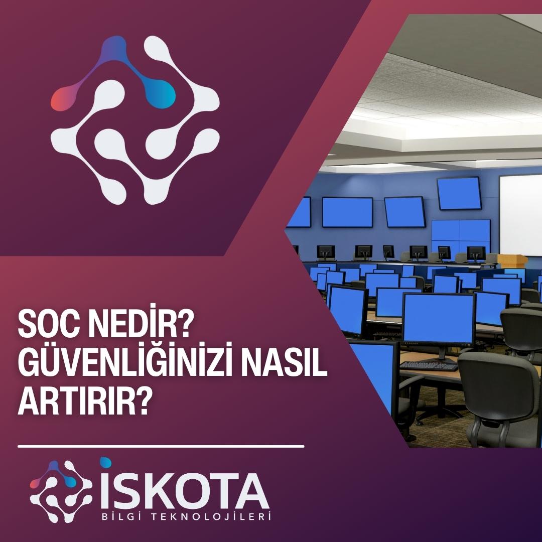 SOC Nedir? Güvenliğinizi Nasıl Artırır?