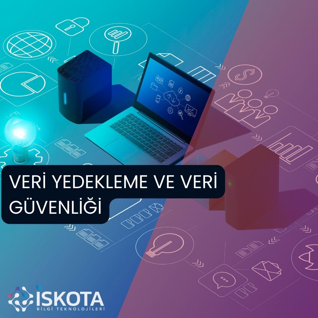 Veri Yedekleme ve Veri Güvenliği